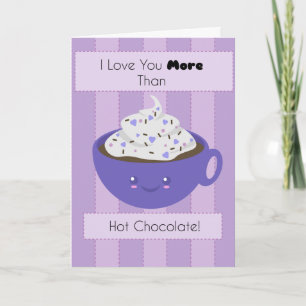 Cute Hot Chocolate 'I Love You' Card