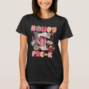 Cute Howdy Pre-k Cowboy Cowgirl Boots Back To Scho T-Shirt