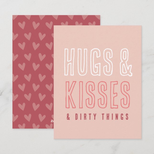 Cute Hugs & Kisses & Dirty Things Funny Valentines Holiday Card (Front/Back)