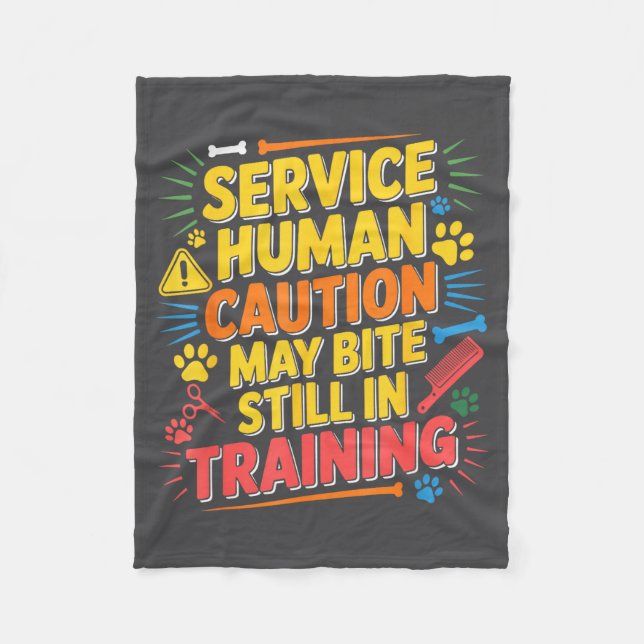 Cute Human Caution Service May Still Bite Training Fleece Blanket (Front)