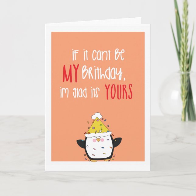 Cute humour penguin Happy birthday Card (Front)