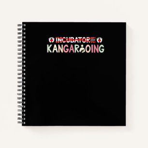 & Cute I Am All For Kangarooing NICU Nurse Mum Notebook