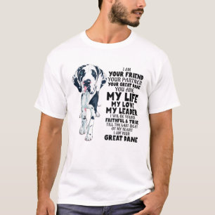 Cute I Am Your Friend Your Partner Your Great Dane T-Shirt