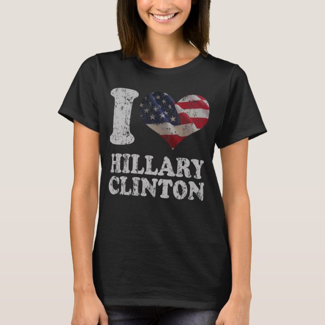 Cute I American Flag Hillary Clinton T-Shirt (Front)