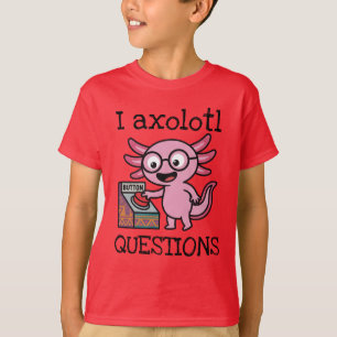 Cute I Axolotl Questions aztec Oh No red button T-Shirt