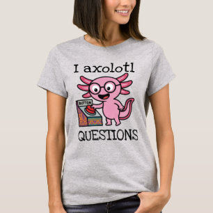 Cute I Axolotl Questions aztec Oh No red button T-Shirt