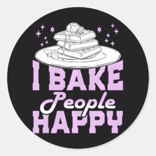 Cute I Bake People Happy Funny Chef Cake Baker Classic Round Sticker