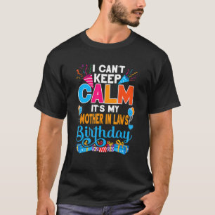 Cute I Can't Keep Calm It's My Mother In Law Birth T-Shirt