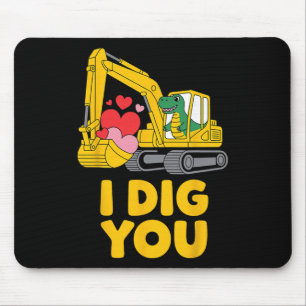 Cute I Dig You Cute Dino Excavator Kids Valentine Mouse Mat