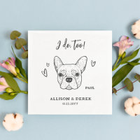  Cute I Do Too Dog French Bulldog Wedding