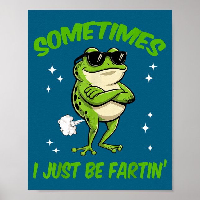 Cute I Frog Sometimes Embarrassing Just Farting Poster (Front)