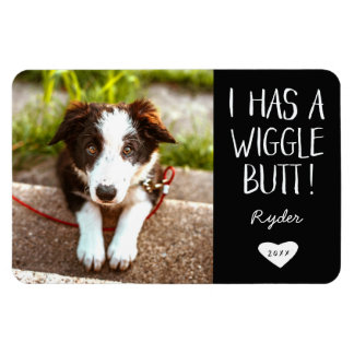 Cute "I Has a Wiggle Butt" Pet Photo | Black Magnet