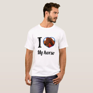 Cute, I heart my horse, create your own photo T-S T-Shirt