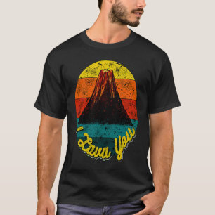 Cute I Lava You Volcano Vintage Style Sunset Love T-Shirt