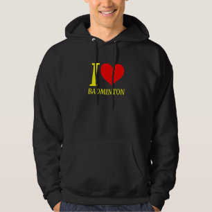 Cute I Love Badminton Player Hoodie