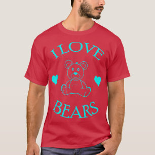 Cute I Love Bears Gifts Bear Lover 571 T-Shirt