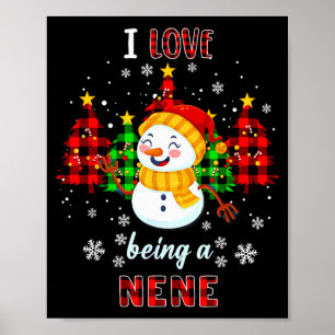 Cute I Love Being A Nene Snowman Christmas Valenti Poster