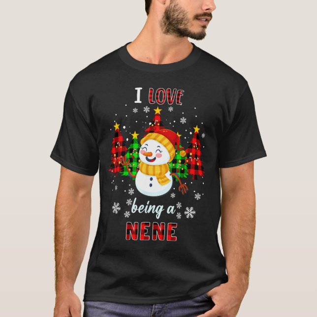 Cute I Love Being A Nene Snowman Christmas Valenti T-Shirt (Front)