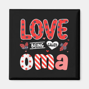 Cute I Love Being Called Oma Ladybug Happy Valenti Magnet