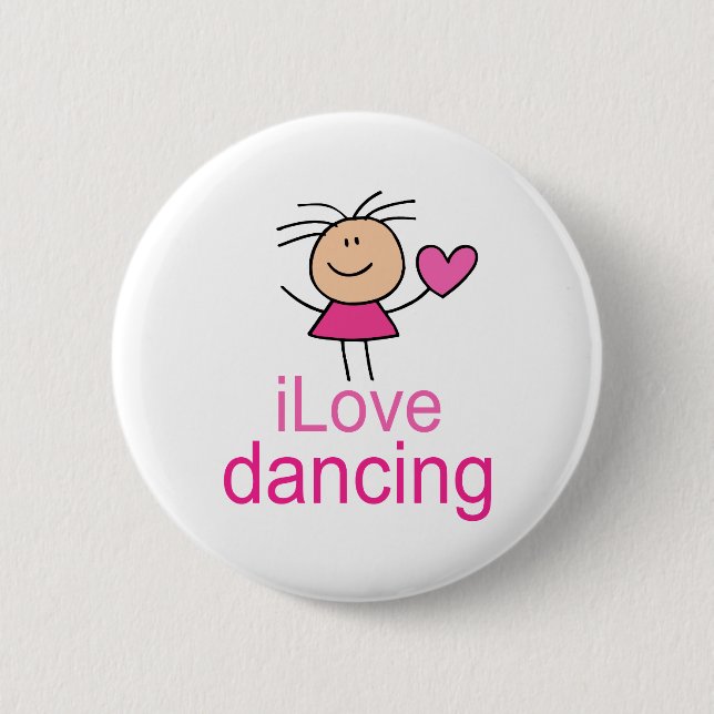 Cute I Love Dancing T-shirt Gift 6 Cm Round Badge (Front)