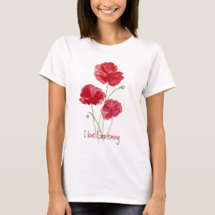 Cute I love Gardening, Red Poppies T-Shirt