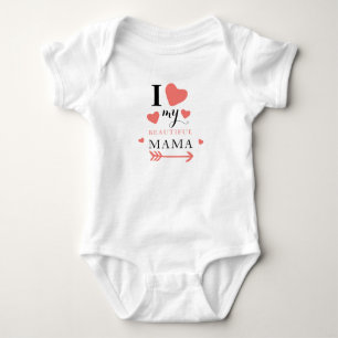 Cute I love My Beautiful Mama Baby Bodysuit