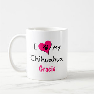 Cute I Love My Chihuahua Personalised Mug