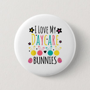 Cute I Love My Daycare Bunnies Teacher Easter Day 6 Cm Round Badge