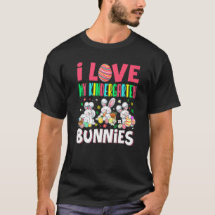 Cute I Love My Kindergarten Bunnies Bunny Eggs Eas T-Shirt