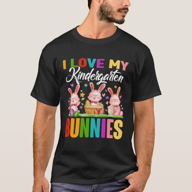 Cute I Love My Kindergarten Bunnies Teacher Easter T-Shirt (Front)