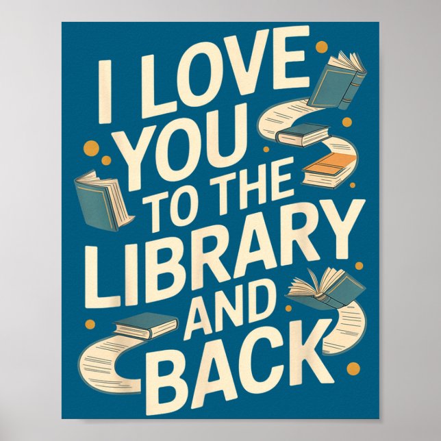 Cute I love you library back funny librarian quote Poster (Front)