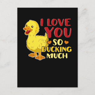 Cute I Love You So Ducking Much Duck Postcard