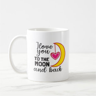 Cute I Love You To The Moon And Back Playful Love Coffee Mug
