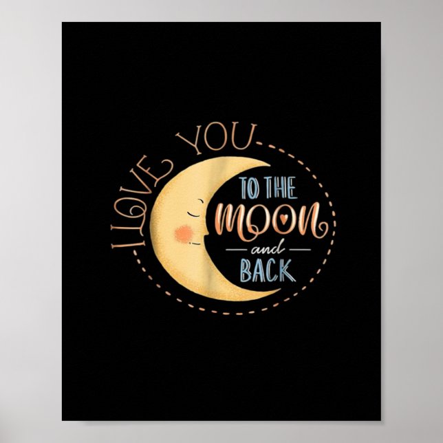 Cute I Love You To The Moon And Back Playful Love  Poster (Front)