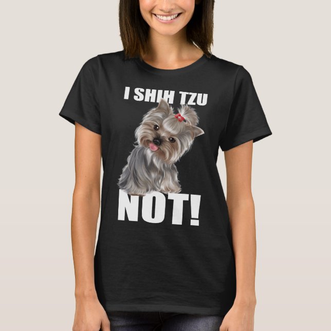 Cute  I Shih Tzu Not  Bundle   Extender  Mockup Hu T-Shirt (Front)