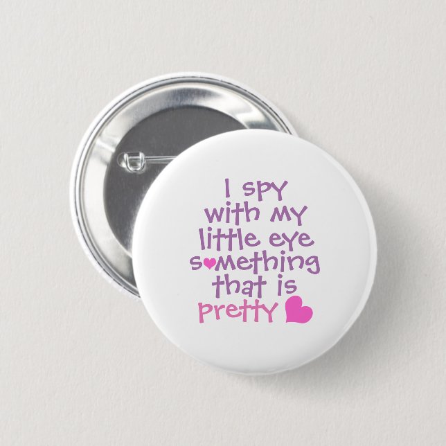 Cute *I Spy* Pink 6 Cm Round Badge (Front & Back)