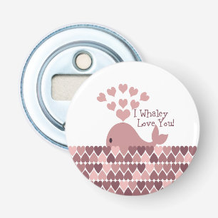 Cute I whaley Love You! design Bottle Opener
