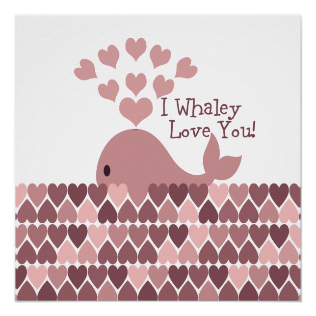 Cute I whaley Love You! design Poster (Front)
