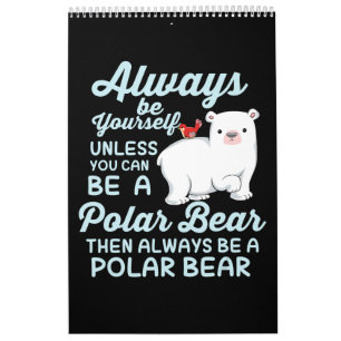 Cute Ice Bear A Polar Bear Lover Calendar