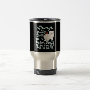 Cute Ice Bear A Polar Bear Lover Travel Mug