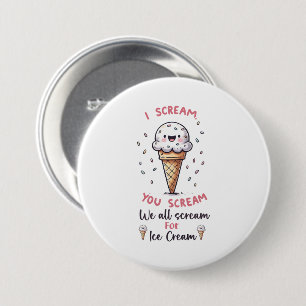 Cute Ice Cream Pun  7.5 Cm Round Badge