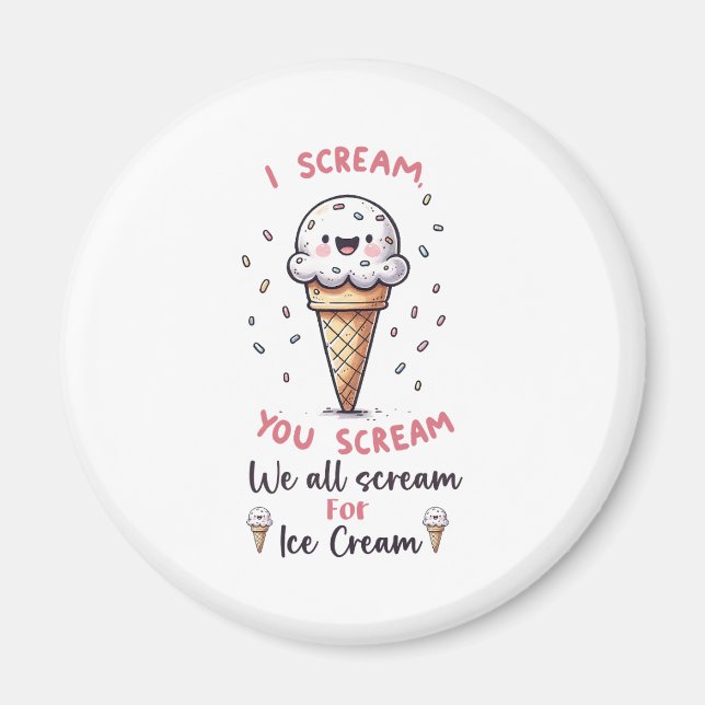Cute Ice Cream Pun  Magnet (Front)