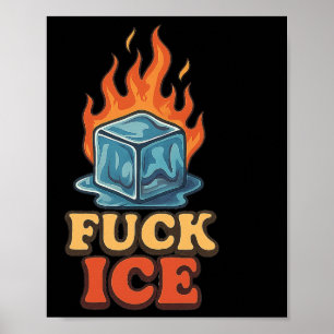 Cute Ice Cube On Fire Ice Protest Deportation  Poster