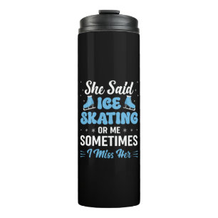 Cute Ice Rink Synchronised is Calling Thermal Tumbler