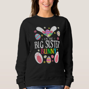 Cute I'm The Big Sister Bunny Matching Family East Sweatshirt