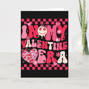 Cute In My Valentine Era Girls Kids Retro Disco He Card
