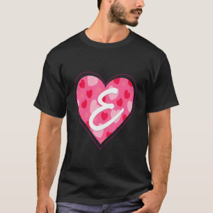 Cute Initial Monogram Letter E Heart Pattern For W T-Shirt