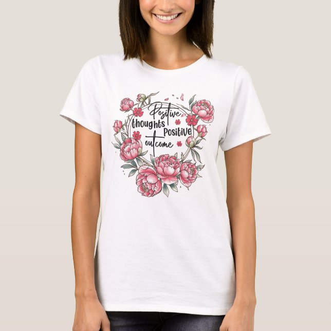 Cute inspiration positive thoughts t-shirt  (Front)