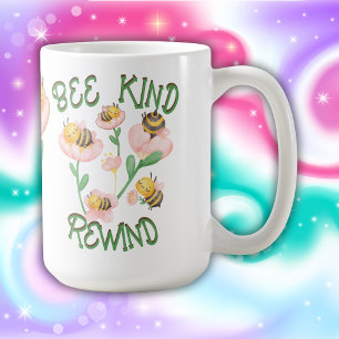 Cute Inspirational Bee Kind - Rewind   Coffee Mug