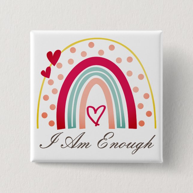 Cute Inspiring I Am Enough Affirmation 15 Cm Square Badge (Front)